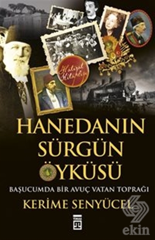Hanedan\'ın Sürgün Öyküsü