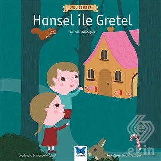Hansel ile Gretel - Ünlü Eserler Serisi