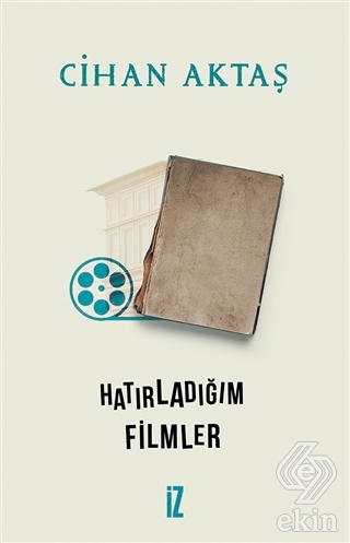 Hatırladığım Filmler
