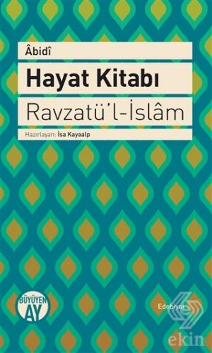 Hayat Kitabı - Ravzatü\'l-İslam