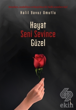 Hayat Seni Sevince Güzel