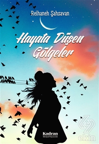 Hayata Düşen Gölgeler