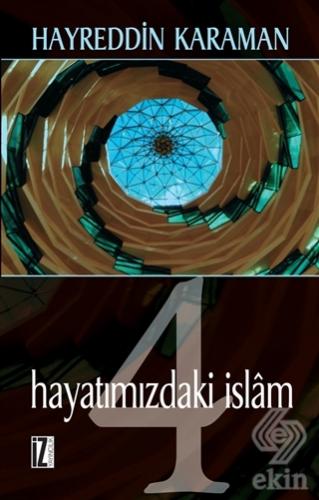 Hayatımızdaki İslam - 4