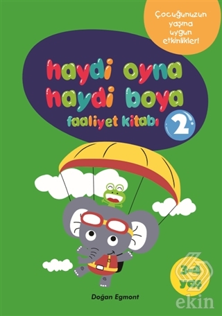Haydi Oyna Haydi Boya Faaliyet Kitabı 2 (3-4 Yaş)
