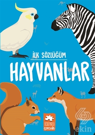 Hayvanlar - İlk Sözlüğüm