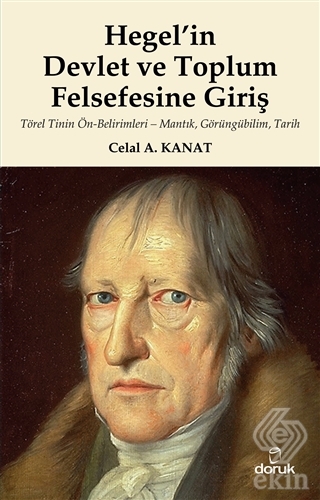 Hegel\'in Devlet ve Toplum Felsefesine Giriş