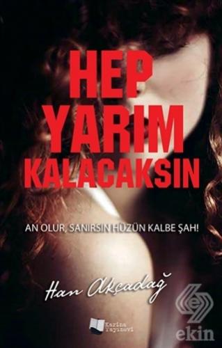 Hep Yarım Kalacaksın