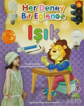 Her Deney Bir Eğlence - Işık