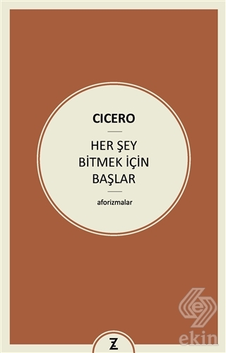 Her Şey Bitmek İçin Başlar