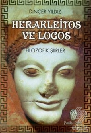 Herakleitos ve Logos Filozofik Şiirler