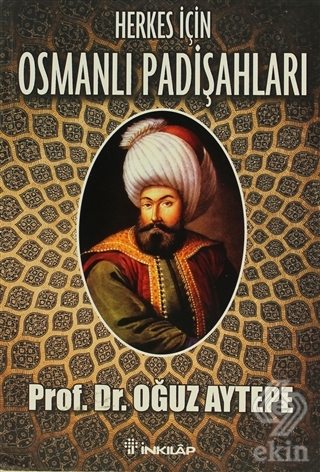 Herkes İçin Osmanlı Padişahları
