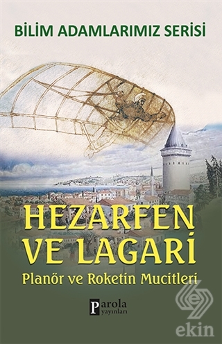 Hezarfen ve Lagari - Bilim Adamlarımız Serisi