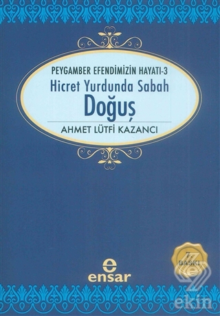 Hicret Yurdunda Sabah: Doğuş
