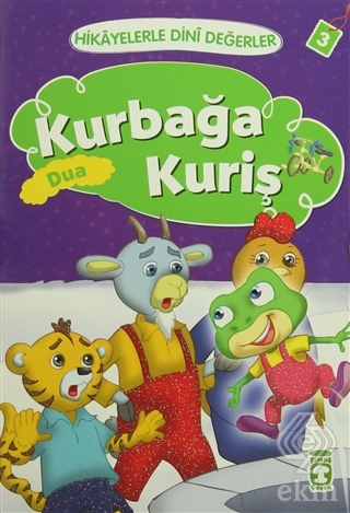 Hikayelerle Dini Değerler 3 - Kurbağa Kuriş Dua