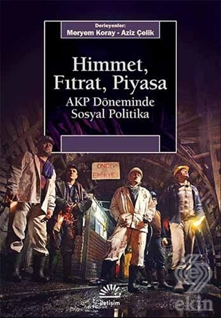 Himmet, Fıtrat, Piyasa