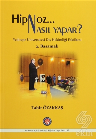 Hipnoz Nasıl Yapar? 2. Basamak
