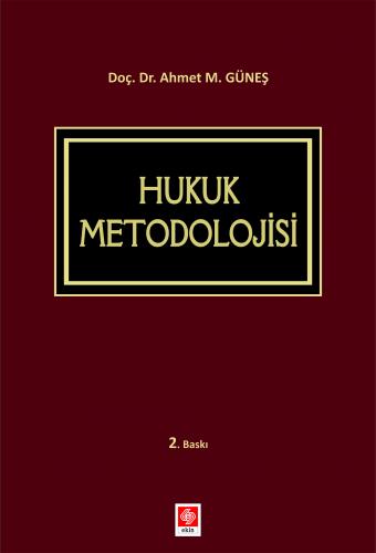 Hukuk Metodolojisi Ahmet Mithat Güneş 2.Baskı