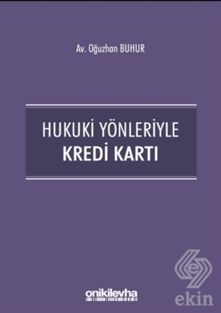 Hukuki Yönleriyle Kredi Kartı
