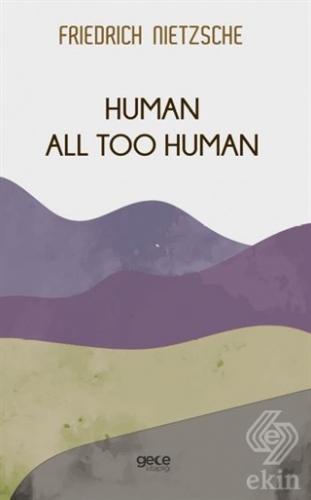 Human All Too Human