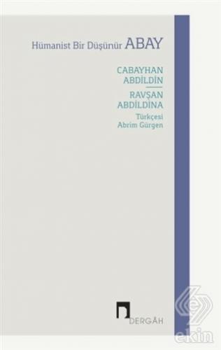 Hümanist Bir Düşünür Abay