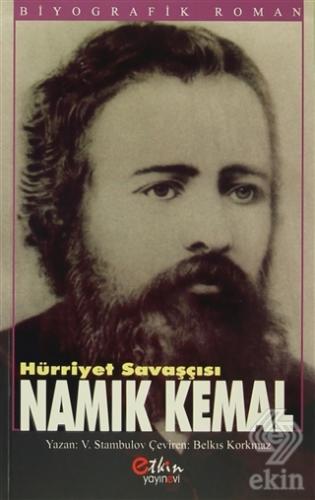 Hürriyet Savaşçısı Namık Kemal