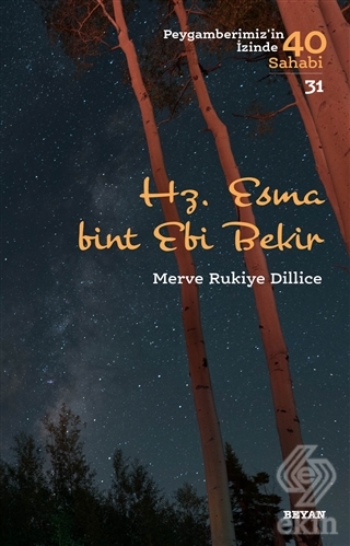 Hz. Esma Bint Ebi Bekir - Peygamberimiz\'in İzinde