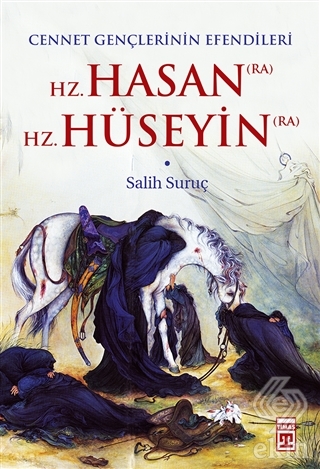 Hz. Hasan (RA) - Hz. Hüseyin (RA)