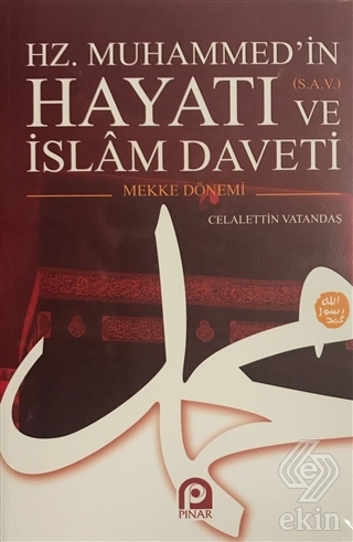 Hz. Muhammed\'in (s.a.v.) Hayatı ve İslam Daveti (2