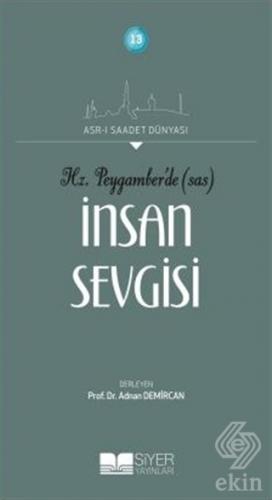 Hz. Peygamber\'de (SAS) İnsan Sevgisi