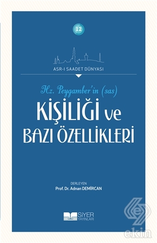 Hz. Peygamberin Kişiliği ve Bazı Özellikleri