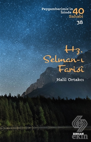 Hz. Selman-ı Farisi - Peygamberimiz\'in İzinde 40 S