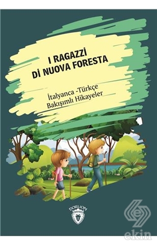 I Ragazzi Di Nuova Foresta (Yeni Ormanın Çocukları