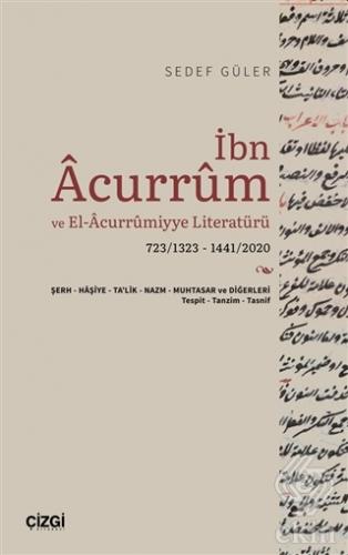 İbn Acurrum ve El-Acurrumiyye Literatürü