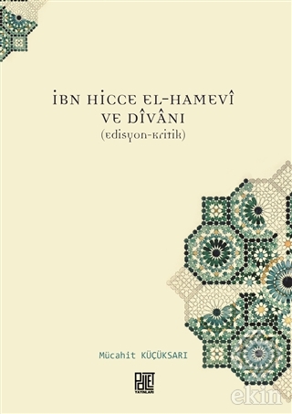 İbn Hicce El-Hamevi ve Divanı