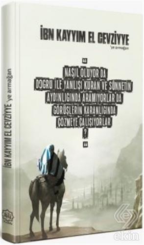 İbn Kayyım El Cevziyye\'ye Armağan