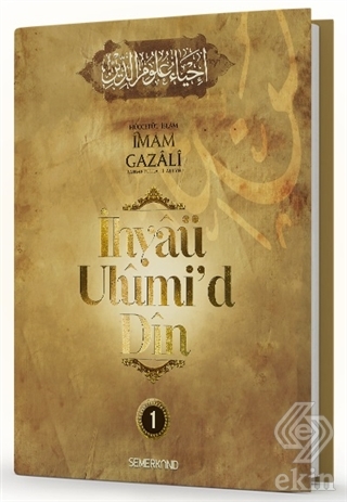İhyaü Ulumi\'d Din 1.Cilt