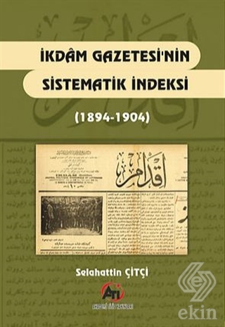 İkdam Gazetesi\'nin Sistematik Endeksi (1894 - 1904