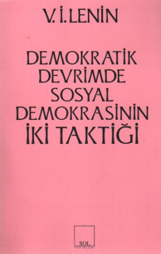 İki Taktik Demokratik Devrimde Sosyal Demokrasinin