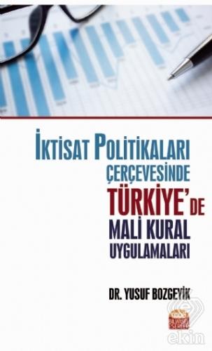 İktisat Politikaları Çerçevesinde Türkiye\'de Mali