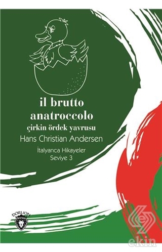Il Brutto Anatroccolo (Çirkin Ördek Yavrusu) İtaly