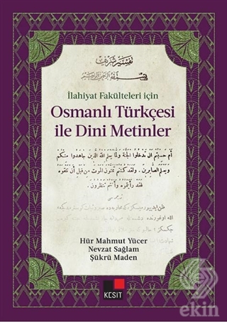 İlahiyat Fakülteleri İçin Osmanlı Türkçesi ile Din