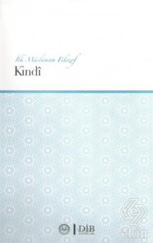 İlk Müslüman Filozof Kindi