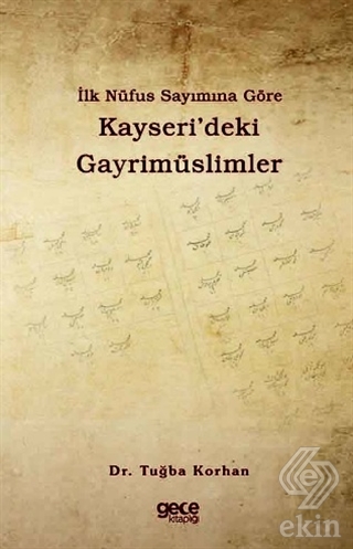 İlk Nüfus Sayımına Göre Kayseri\'deki Gayrimüslimle