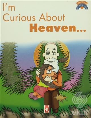 I\'m Curious About Heaven