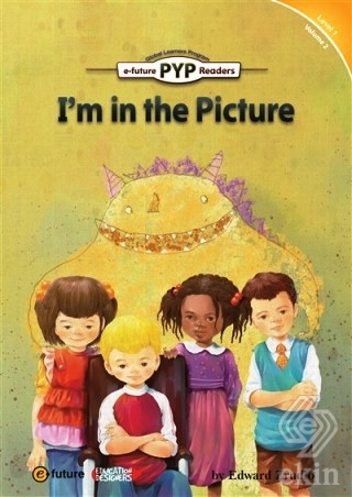 I\'m in the Picture (PYP Readers 1)