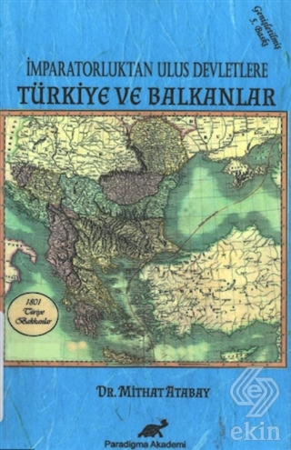 İmparatorluktan Ulus Devletlere Türkiye ve Balkanl