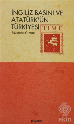 İngiliz Basını ve Atatürk\'ün Türkiyesi