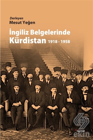 İngiliz Belgelerinde Kürdistan 1918 - 1958