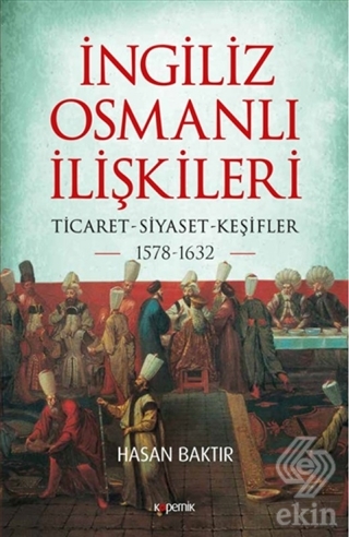 İngiliz-Osmanlı İlişkileri: 1578-1632