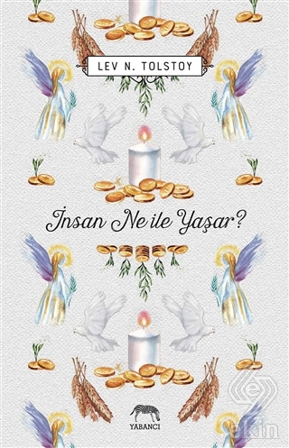 İnsan Ne ile Yaşar?